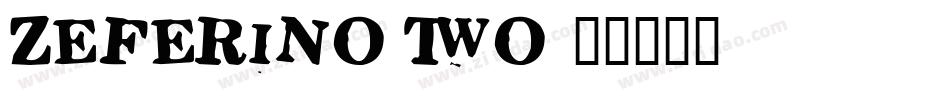 Zeferino Two字体转换